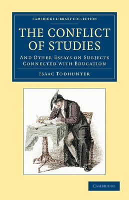 The Conflict of Studies by Todhunter, Isaac