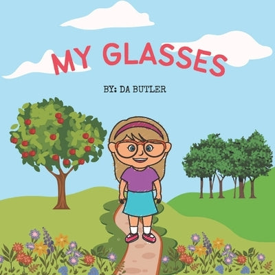 My Glasses by Butler, Da