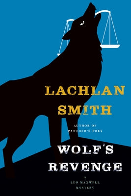 Wolf's Revenge by Smith, Lachlan