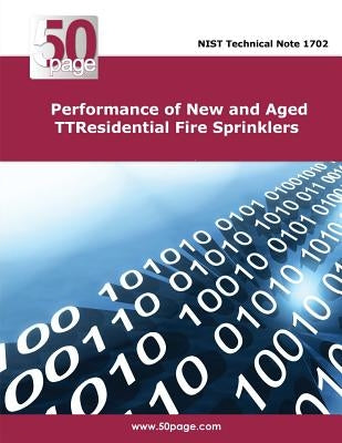 Performance of New and Aged Residential Fire Sprinklers by Nist