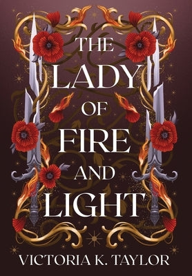 The Lady of Fire and Light: A Fate of Ashes Prequel Novella by Taylor, Victoria K.