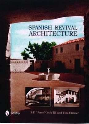 Spanish Revival Architecture by Cook III