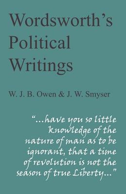 Wordsworth's Political Writings by Owen, W. J. B.