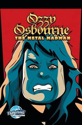 Orbit: Ozzy Osbourne: The Metal Madman by Frizell, Michael