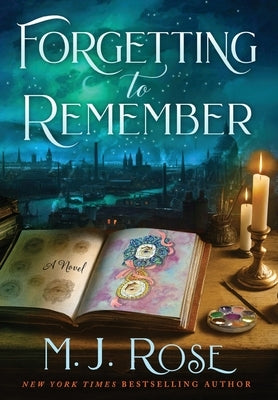 Forgetting to Remember by Rose, M. J.