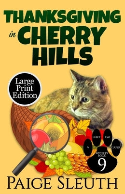 Thanksgiving in Cherry Hills by Sleuth, Paige