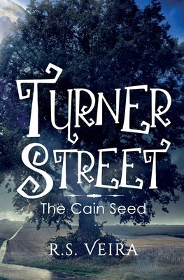 Turner Street: The Cain Seed by Veira, R. S.