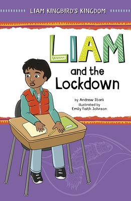 Liam and the Lockdown by Stark, Andrew