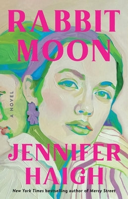 Rabbit Moon by Haigh, Jennifer