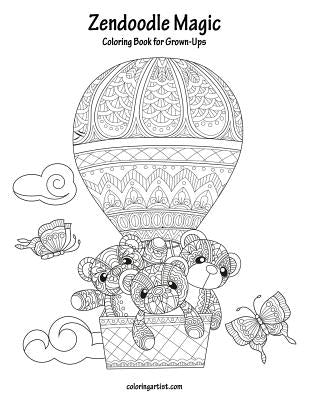 Zendoodle Magic Coloring Book for Grown-Ups 1 by Snels, Nick