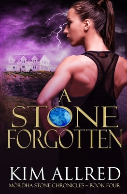 A Stone Forgotten by Allred, Kim