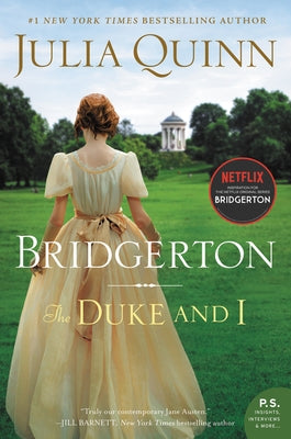 The Duke and I: Bridgerton by Quinn, Julia