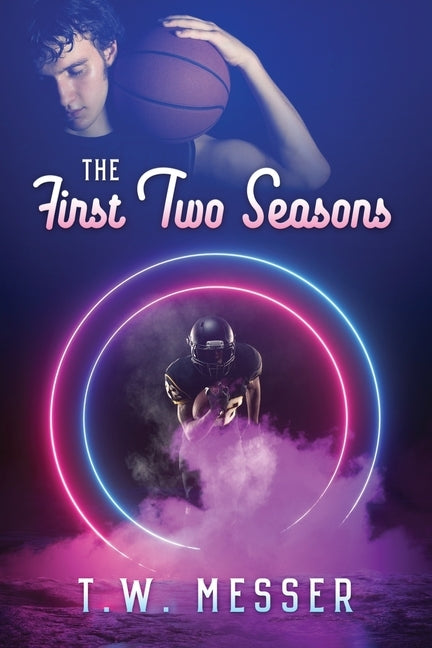 The First Two Seasons by Messer, T. W.