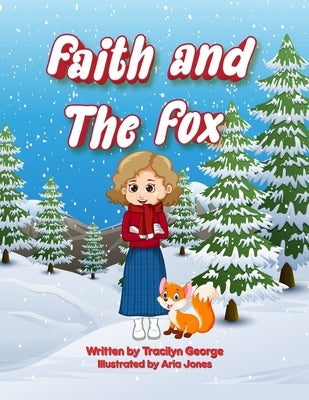 Faith and the Fox by George, Tracilyn