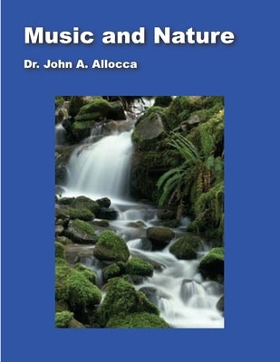 Music and Nature by Allocca, John a.