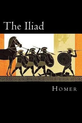 The Iliad of Homer by Homer