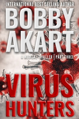 Virus Hunters 3: A Medical Thriller by Randolph, Harper