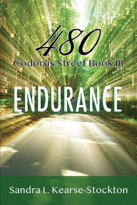 Endurance: 480 Codorus Street Book 3 by Kearse-Stockton, Sandra L.