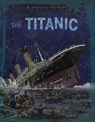 The Titanic by Loh-Hagan, Virginia