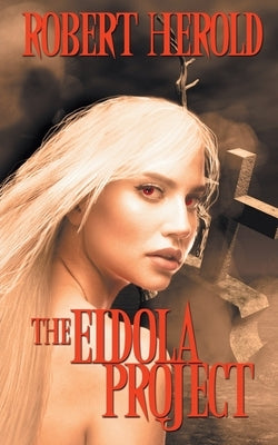 The Eidola Project by Herold, Robert