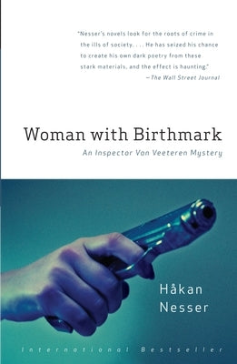 Woman with Birthmark: An Inspector Van Veeteren Mystery (4) by Nesser, Hakan