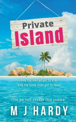 Private Island by Hardy, M. J.