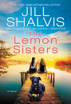 The Lemon Sisters by Shalvis, Jill