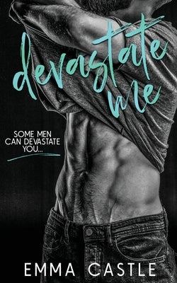 Devastate Me: A Next-Door Neighbor Romance by Smith, Lauren