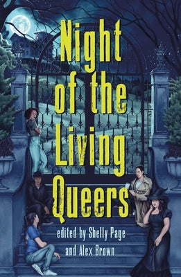 Night of the Living Queers: 13 Tales of Terror & Delight by Montalban, Vanessa