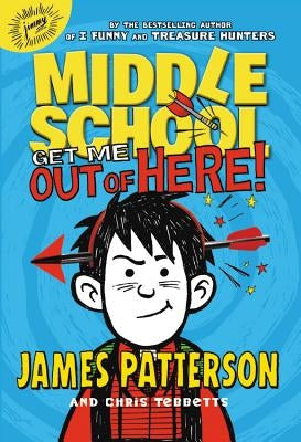 Get Me Out of Here! by Patterson, James