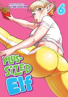 Plus-Sized Elf Vol. 6 (Rerelease) by Synecdoche