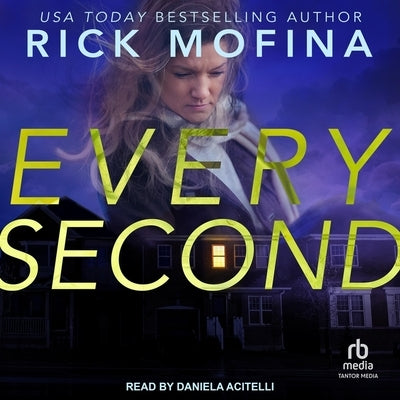 Every Second by Mofina, Rick