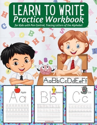 Learn to Write Practice Workbook: : Preschool Workbook for Toddlers - Activities Handwriting Practice Alphabet - Workbook for Preschoolers - Learning by A. V. Gaurean