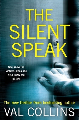 The Silent Speak: A Psychological Thriller by Collins, Val