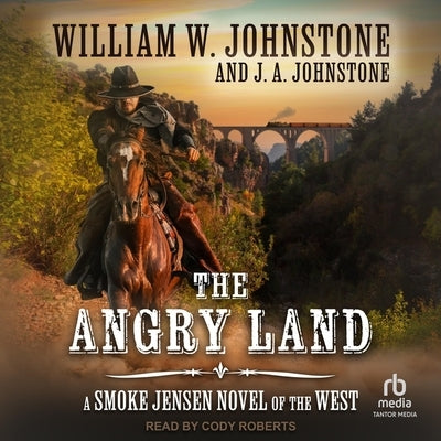 The Angry Land by Johnstone, William W.