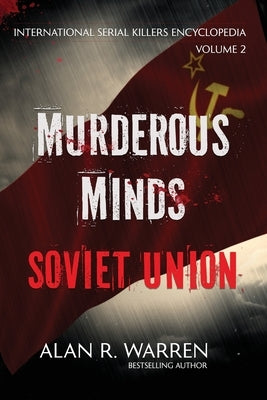 Murderous Minds Soviet Union by Warren, Alan R.