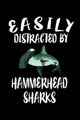 Easily Distracted By Hammerhead Sharks: Animal Nature Collection by Marcus, Marko