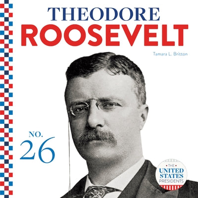 Theodore Roosevelt by Britton, Tamara L.