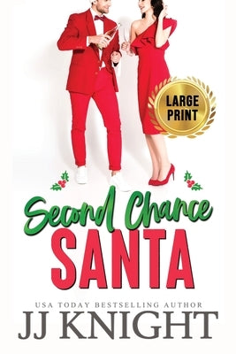 Second Chance Santa: A Very Pickled Christmas Romance by Knight, Jj