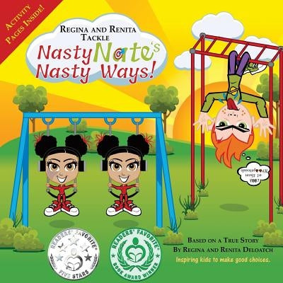 Regina and Renita Tackle Nasty Nate's Nasty Ways! by Deloatch, Regina