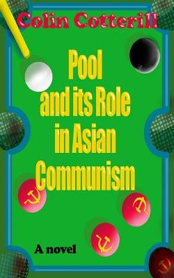 Pool and its Role in Asian Communism by Cotterill, Colin