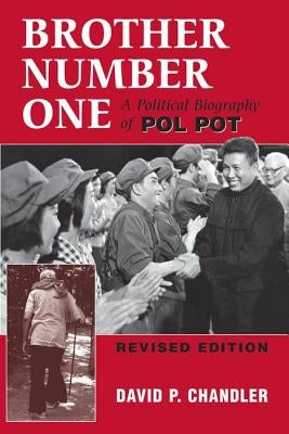 Brother Number One: A Political Biography Of Pol Pot by Chandler, David P.