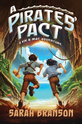 A Pirates' Pact: A Kik & Mac Adventure by Branson, Sarah