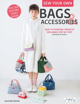 Sew Your Own Bags and Accessories by Taneichi, Kazuko