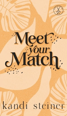 Meet Your Match: Special Edition by Steiner, Kandi