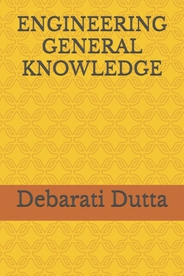 Engineering General Knowledge by Dutta, Debarati