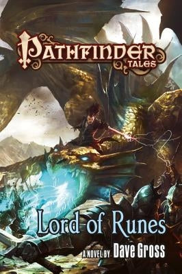 Pathfinder Tales: Lord of Runes by Gross, Dave