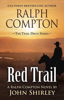 Ralph Compton Red Trail by Shirley, John