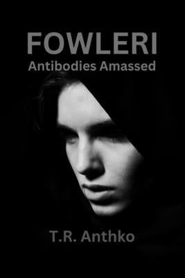 Antibodies Amassed by Anthko, T. R.