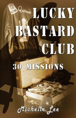 Lucky Bastard Club by Lee, Michelle